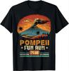 2025 new model Pompeii Fun Run - Geography Volcanologist Volcanology T-Shirt Streetwear Vintage T Shirt Camisetas