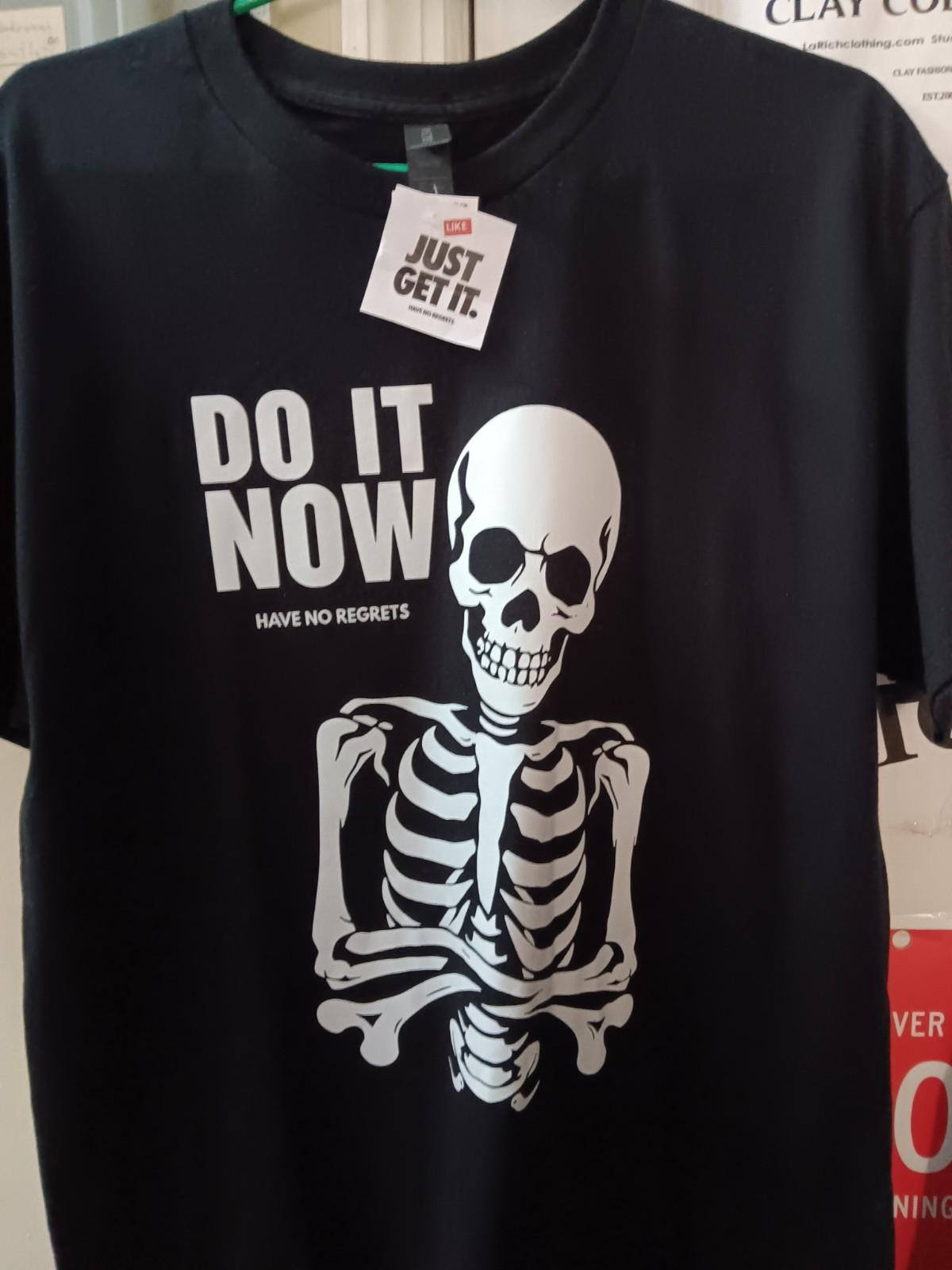 DO IT NOW. HAVE NO REGRETS Black T-shirts Logo Design SIZE LARGE XXL