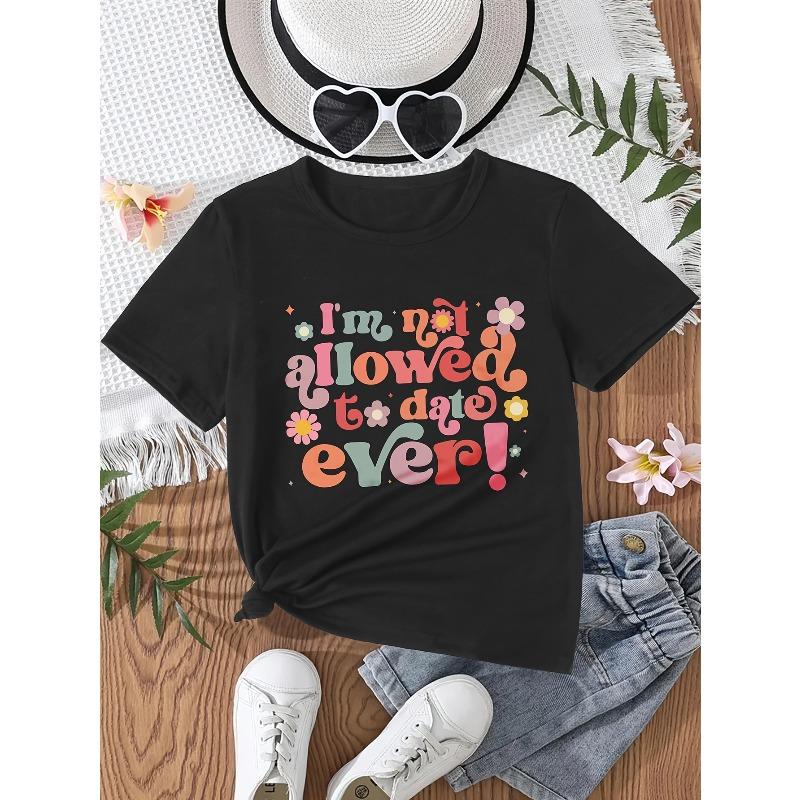 European sizes Girl I M Not Allowed to Date Ever! Creative Fashion Letter Print Short-Sleeved Sweet Cartoon Flower Spring And Summer T-Shirt 98cm чёрный