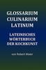Livro Glossarium Culinarium Latinum : Lateinisches Woerterbuch Der Kochkunst