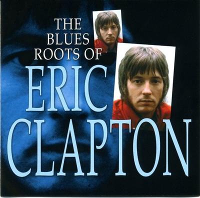 CD ERIC CLAPTON Blues Roots Of Eric Clapton CD6359 MUSIC DIGITAL Europa Rock Gebruikt