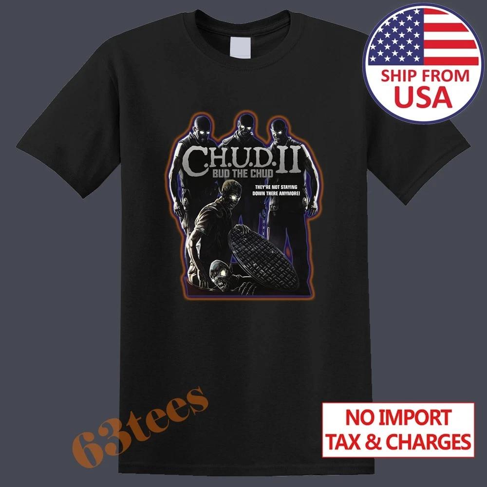 

CHUD 2 C.H.U.D. II Retro Horror Movie Men s T-Shirt Women s Tee Top Unisex Black Size S to 5XL 2XL
