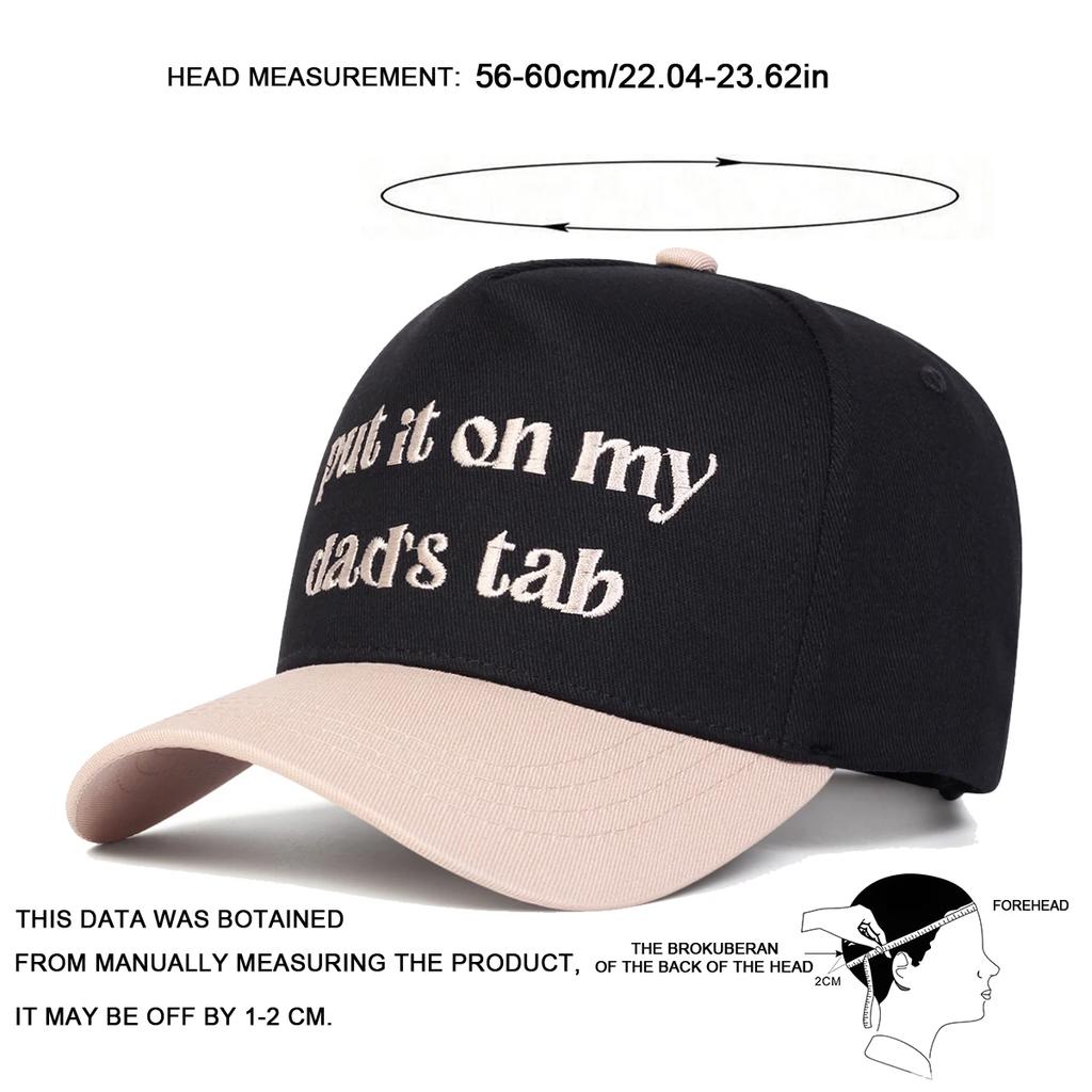 Unisex Put It Oh My Dad's Tab Embroidery Baseball Caps Spring Autumn Outdoor Adjustable Casual Hats Sunscreen Hat Sports Cap