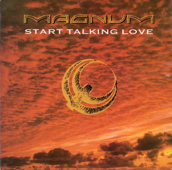 

7inch Record MAGNUM Start Talking Love POSPG920 Polydor 1988 UK Rock Used