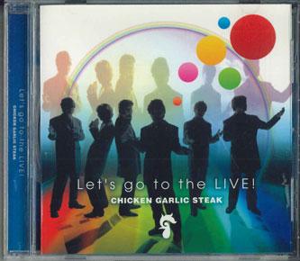 CD CHICKEN GARLIC STEAK - Let's Go To The Live! FRCA1168 UNIVERSAL Japan Japanese Pop/Rock Used
