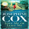 Love Me or Leave Me by Josephine Cox Paperback Book 9781035409235