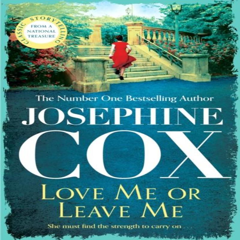Love Me or Leave Me by Josephine Cox Paperback Book 9781035409235