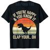 T-Rex Dinosaurier Meme Lustige Dino Geschenke für Unisex Damen Jungen T-Shirt Lustiger TRex Wenn du glücklich bist und es weißt, klatsche in die Hände Oh Grafik