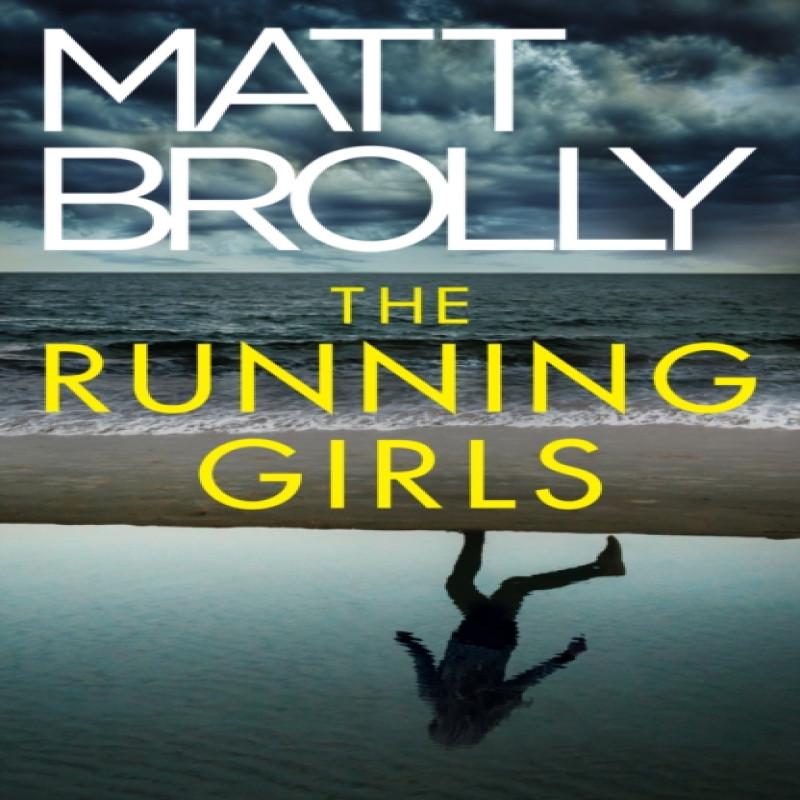 The Running Girls by Matt Brolly Paperback Book 9781662506161