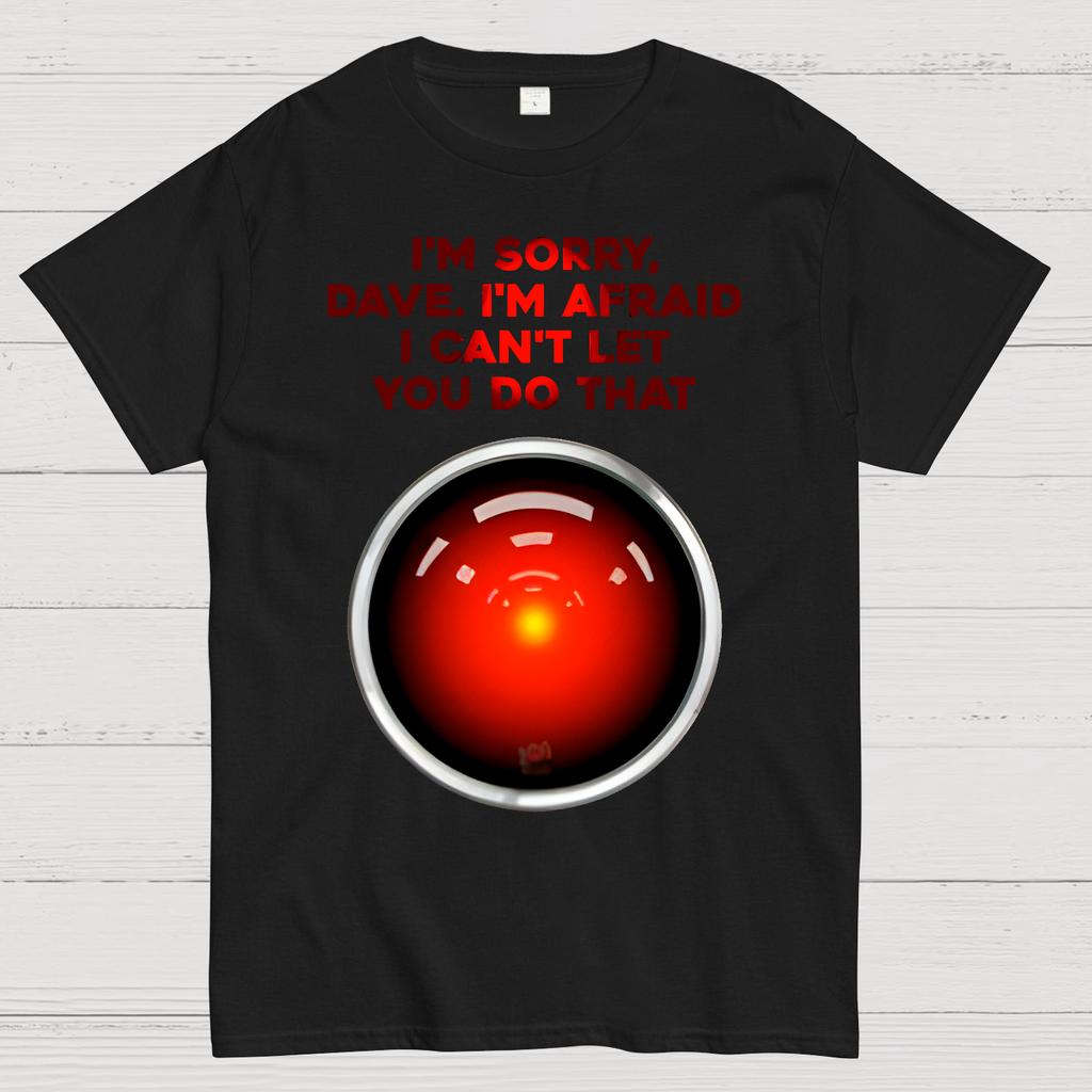 2001 A Space Odyssey I'm Sorry Dave Cotton Summer Casual Cool Loose T-Shirt
