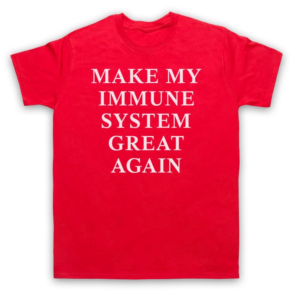 Make My Immune System Great Again Virus Isolation Mens And Womens T-Shirt 4XL