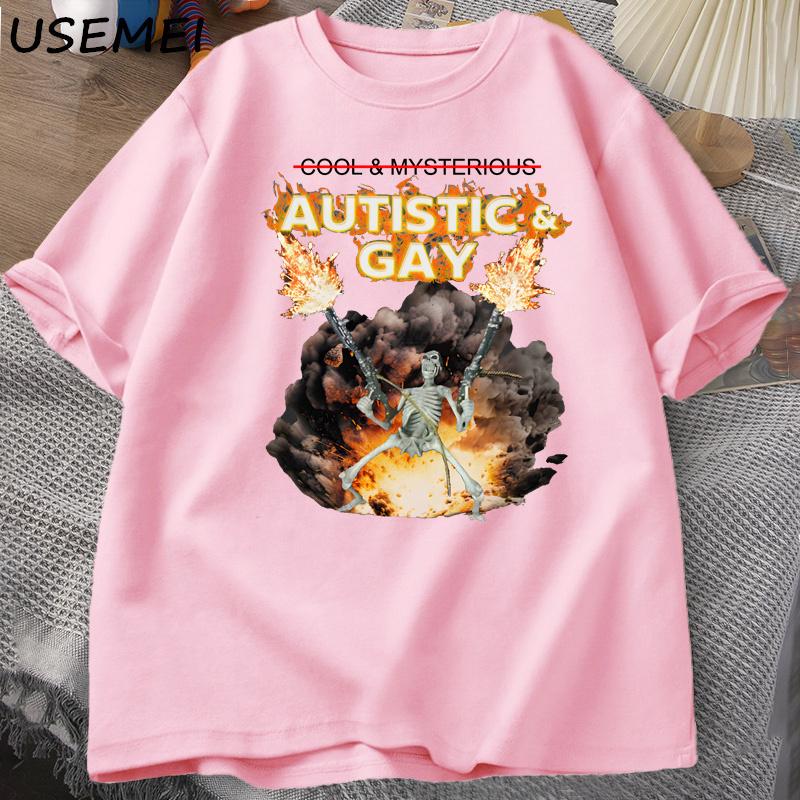 Autistic And Gay Skeleton Explosion T Shirt Unhinged Skeleton Autism Meme Tshirt Cotton Short Sleeve Graphic Tees Streetwear