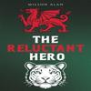 The Reluctant Hero by Milson Alan Paperback Book 9781035895755