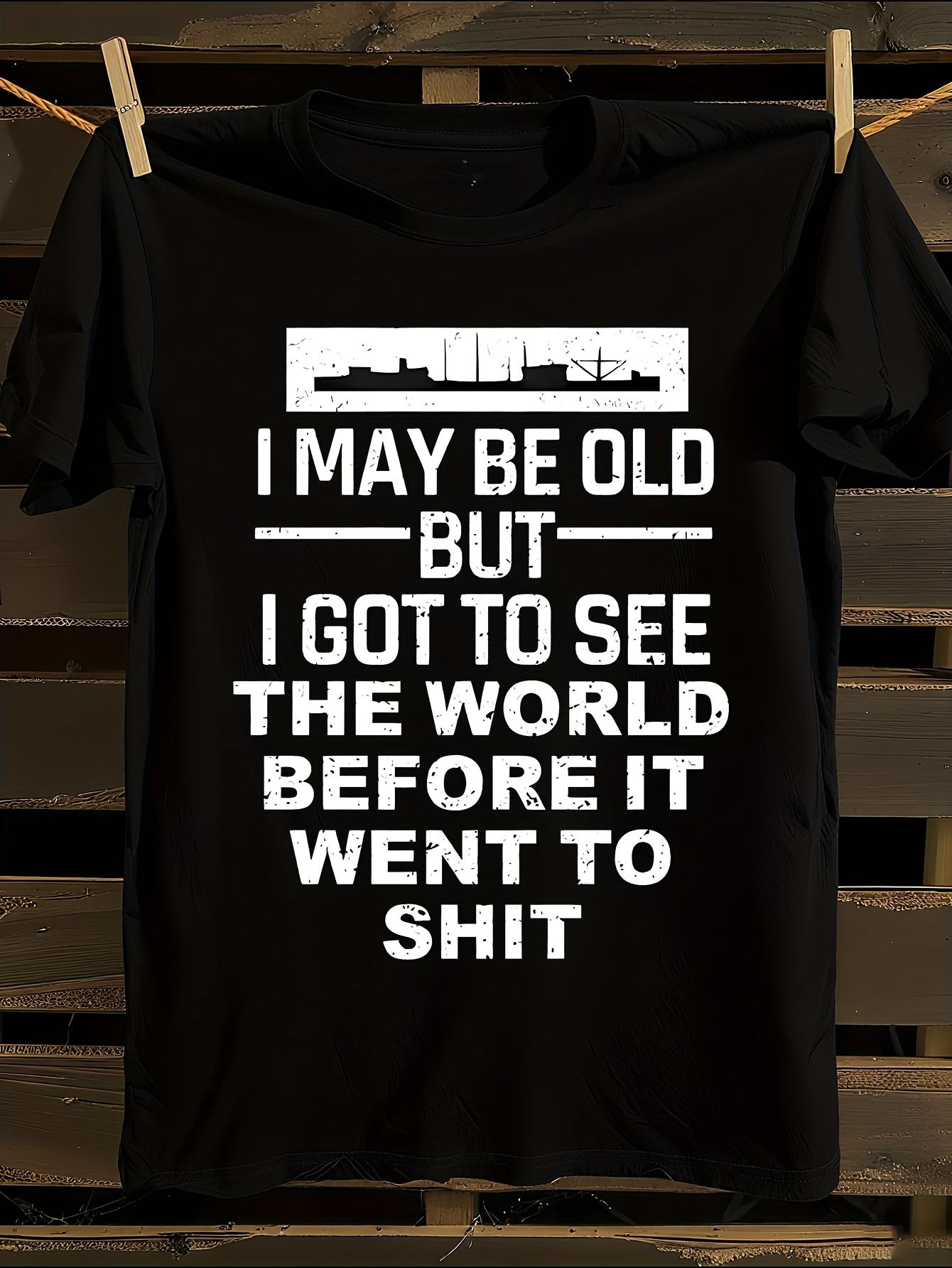 Funny Saying Tshirt XXL
