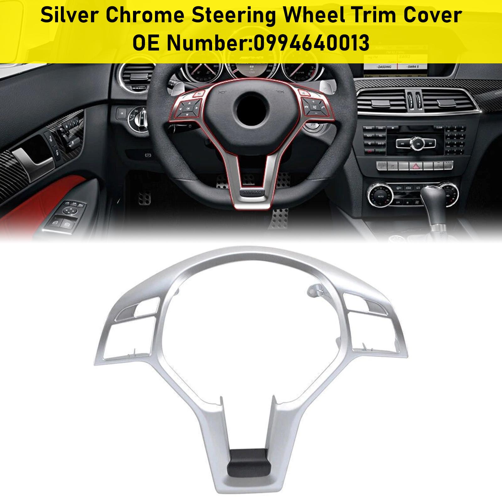 

Silver Chrome Steering Wheel Trim Cover For Mercedes Benz W204 W207 W212 C-Class