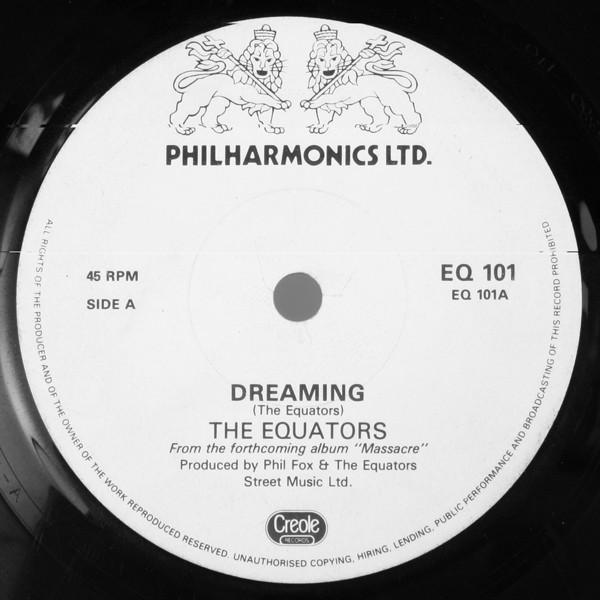 

7inch Record EQUATORS - Dreaming EQ101 Philharmonics L 1985 UK Reggae, Ska & Dub Used