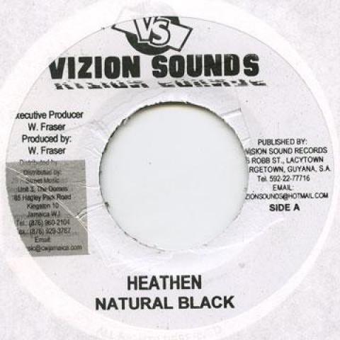 

7inch Record NATURAL BLACK / LMJ - Heathen / Nobody s Gonna Love You Vizion Sounds 2009 Jamaica Reggae, Ska & Dub