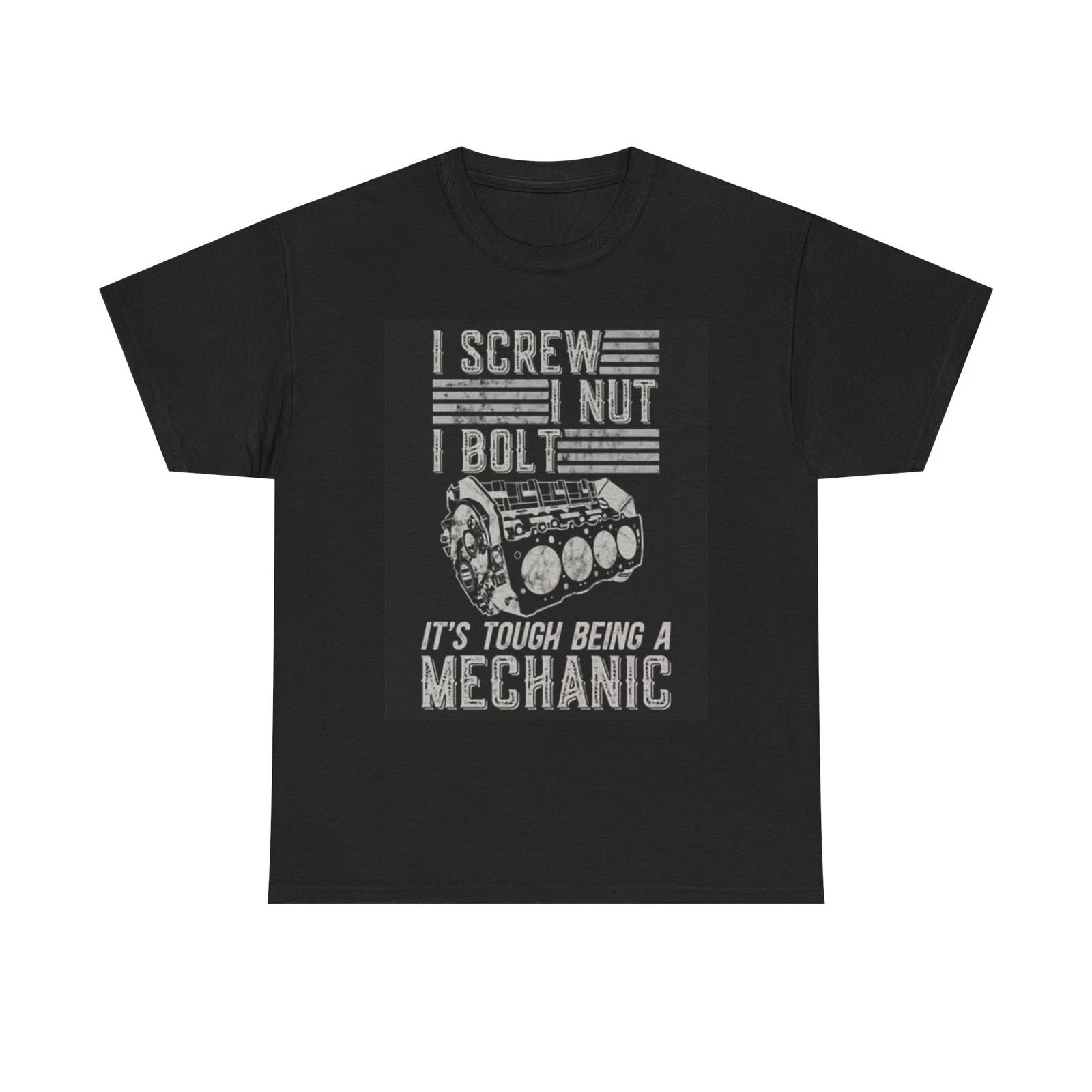 Men s and Women s T-shirts Tough Being A Mechanic Graphic L
