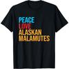 T-shirt Malamute d'Alaska Paix Amour Malamute d'Alaska