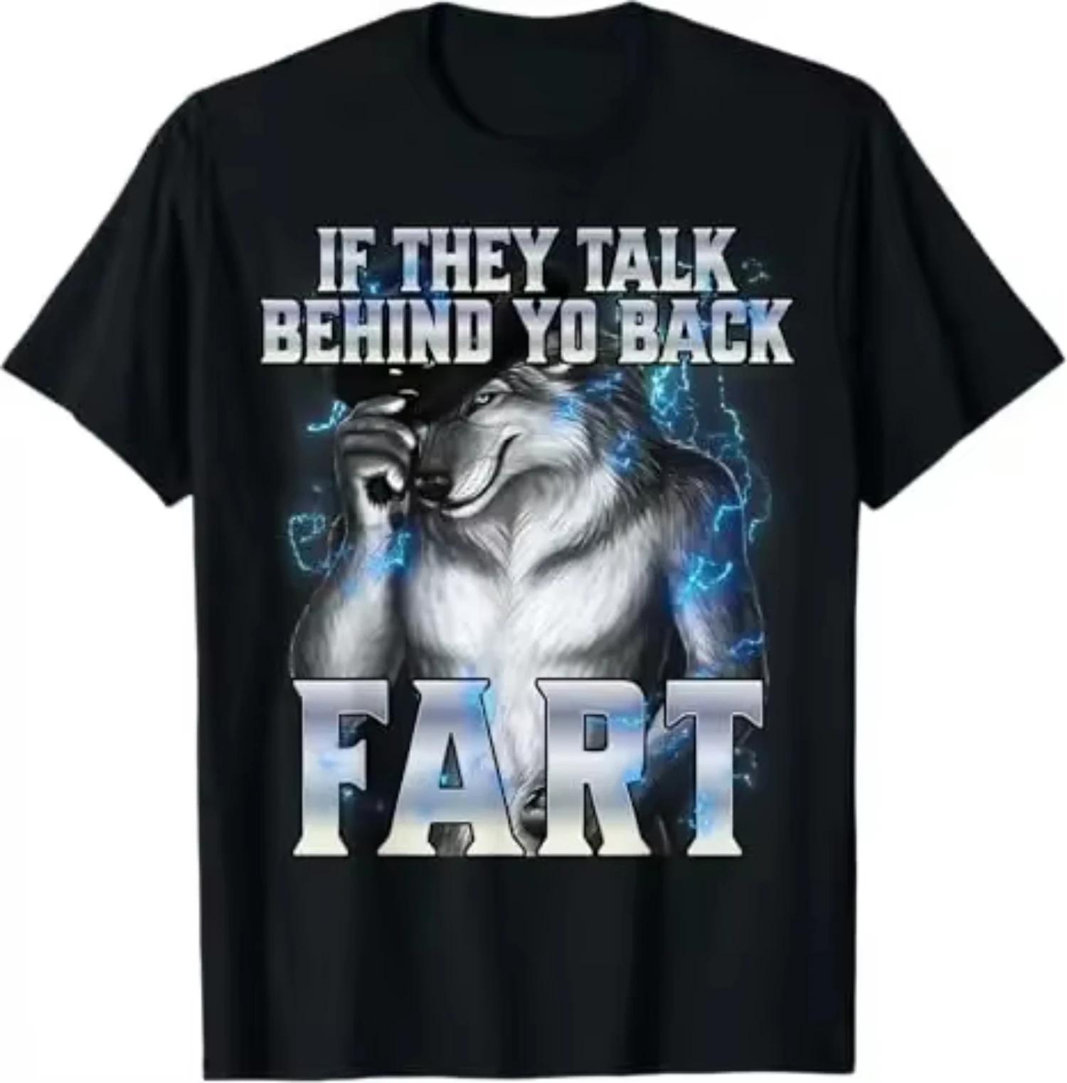 

If You Say Behind The Scenes That Women s Are Humorous and Hide Your Wife Alpha Here You Say That Men Have Wolf Patterns Tshirt S