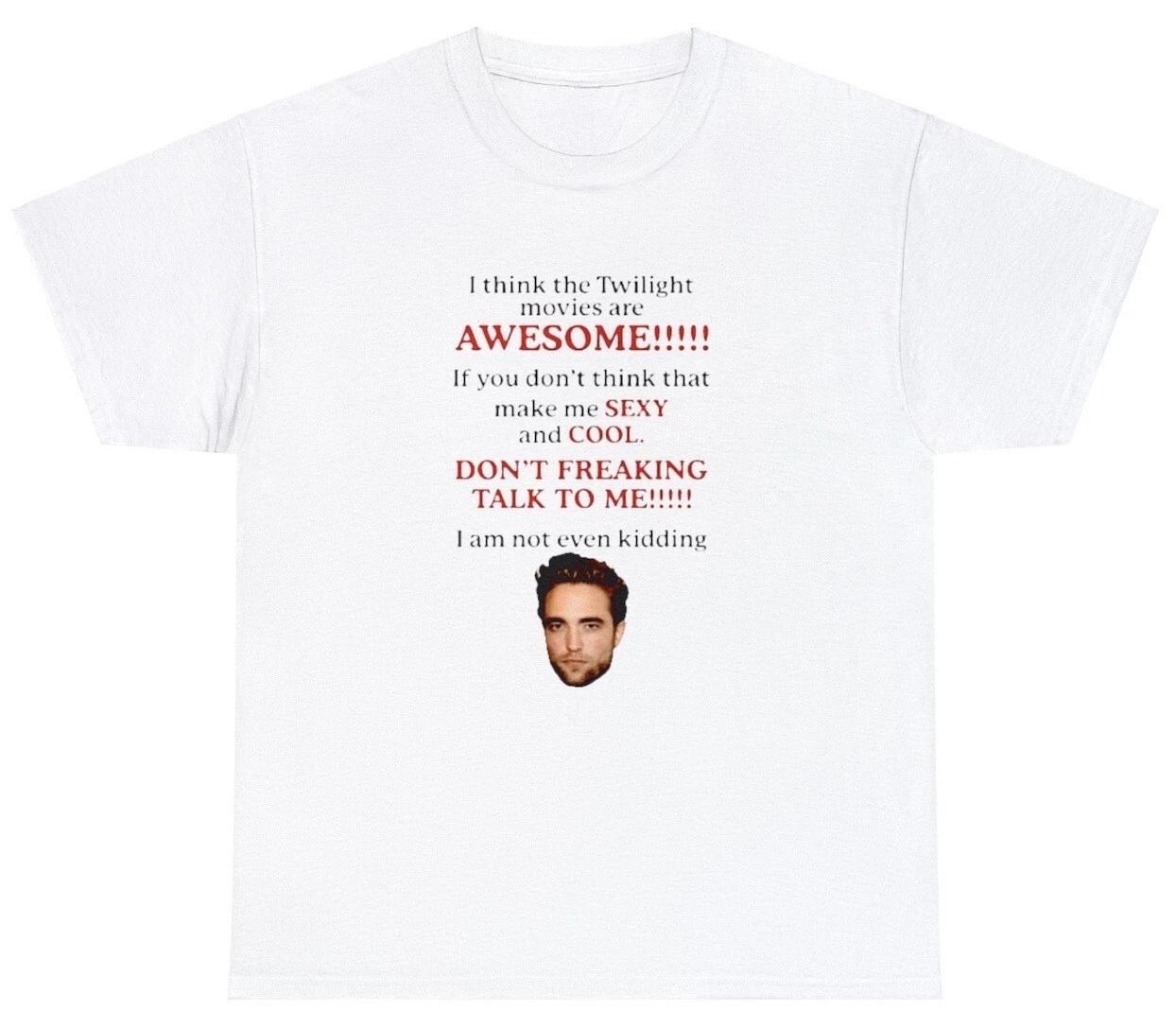 Twilight Movies Are Awesome T shirt Funny Robert Pattinson Edward Cullen Fan Tee L