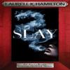 Slay by Laurell K. Hamilton Hardback Book 9781035406425