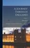Buch A Journey Through England : In Familiar Letters From a Gentleman Here, To His Friend Abroad; Volume 1