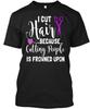 Funny Hairstylist Apparel I Cut Hair Because Cutting TTshirt Made In USA S-5XL