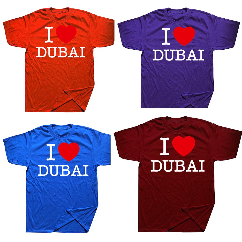 Funny I Love Dubai T Shirts Summer Style Graphic Cotton Streetwear Short Sleeve Birthday Gifts Tshirt Mens Clothing