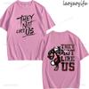They Not Like Us Theme Print Tshirt Mens Womens Fashion 100Cotton Short Sleeve ONeck Breathable Tee Summer Casual Tops