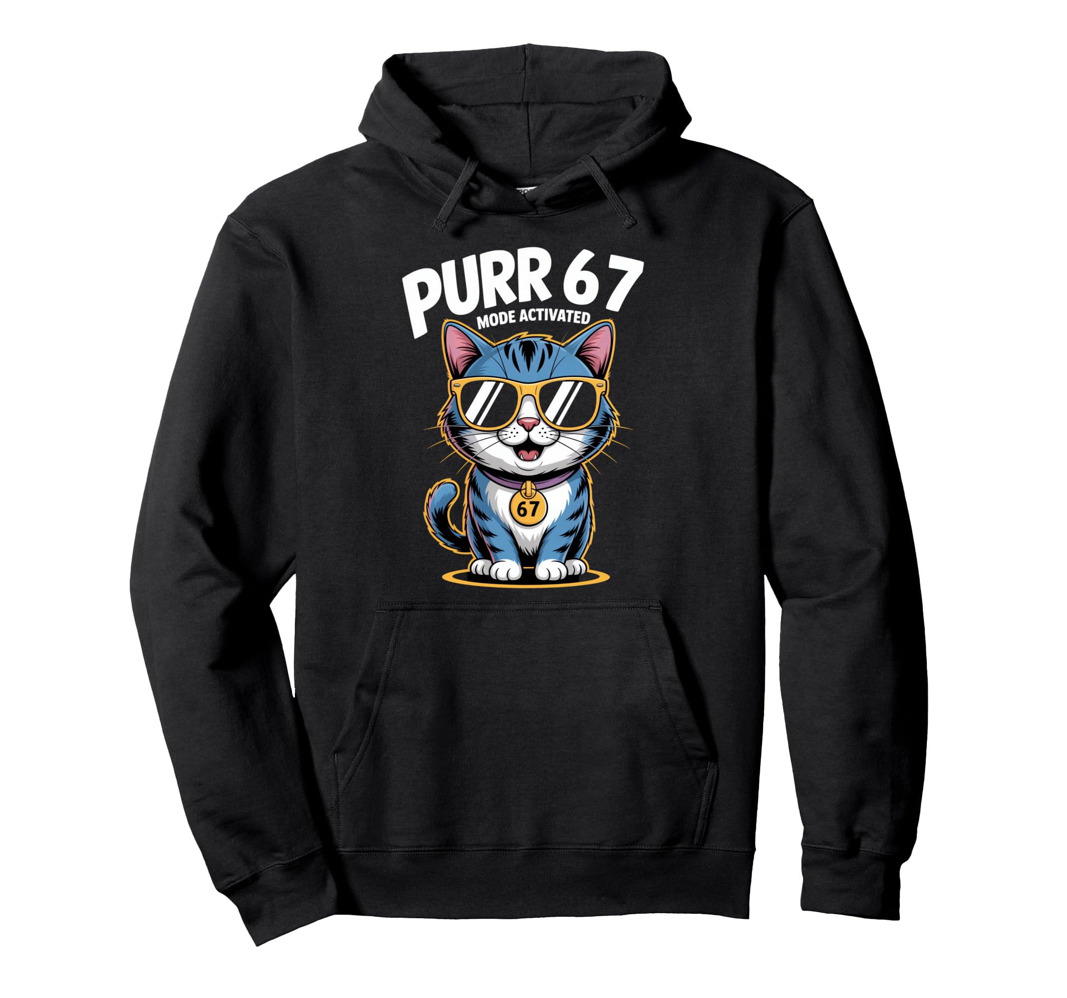 

PURR 67 MODE ACTIVATED 67th Birthday Cat Sunglasses Cool Hoodie