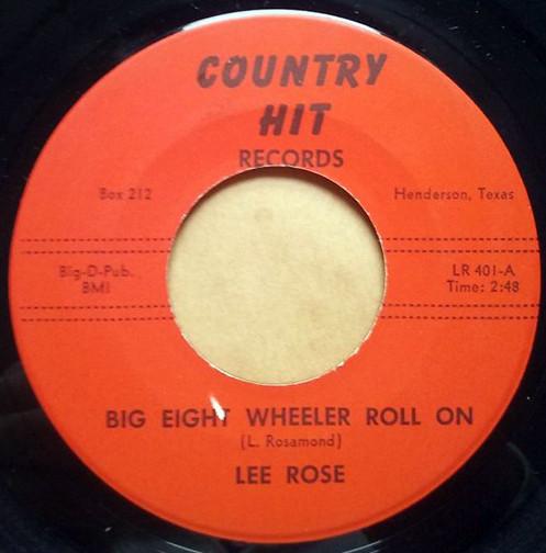 

7inch Record LEE ROSE - Big Eight Wheeler Roll On / You Fed LR401 COUNTRY HIT 1965 US Country/Folk Used