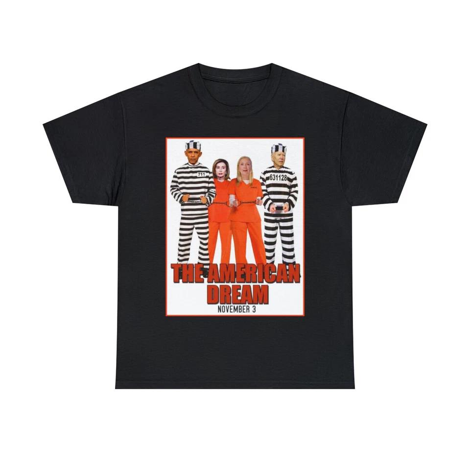 Biden Obama Pelosi Clinton The American Dream TRUMP Short Sleeve Tee S