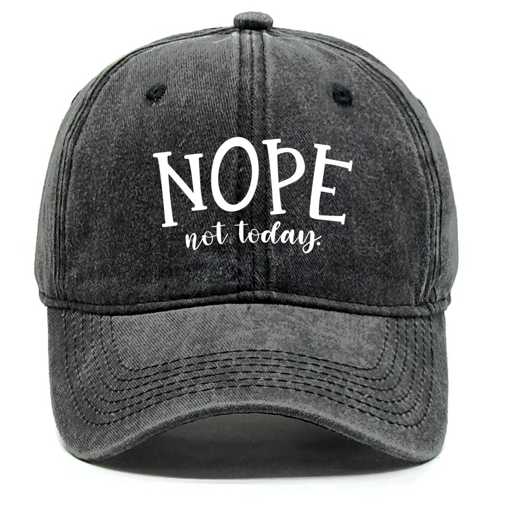NOPE not today Print Adjustable Caps Cotton Man Cap Trendy Vintage Snapback Baseball Caps Perfect For Tennis One Size Fits All