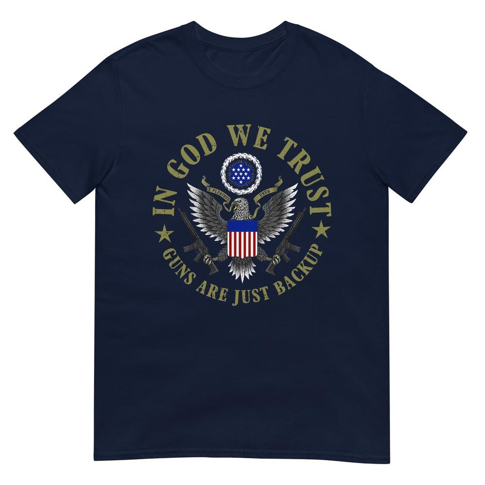 American Flag In God We Trust Guns Are Just Backup TShirt S