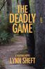 Cartea The Deadly Game : A Suspense Novel