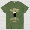 Hello Darkness Funny Cotton Summer Casual Cool Loose T-Shirt