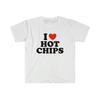 I Love Hot Chips Funny Meme Shirt