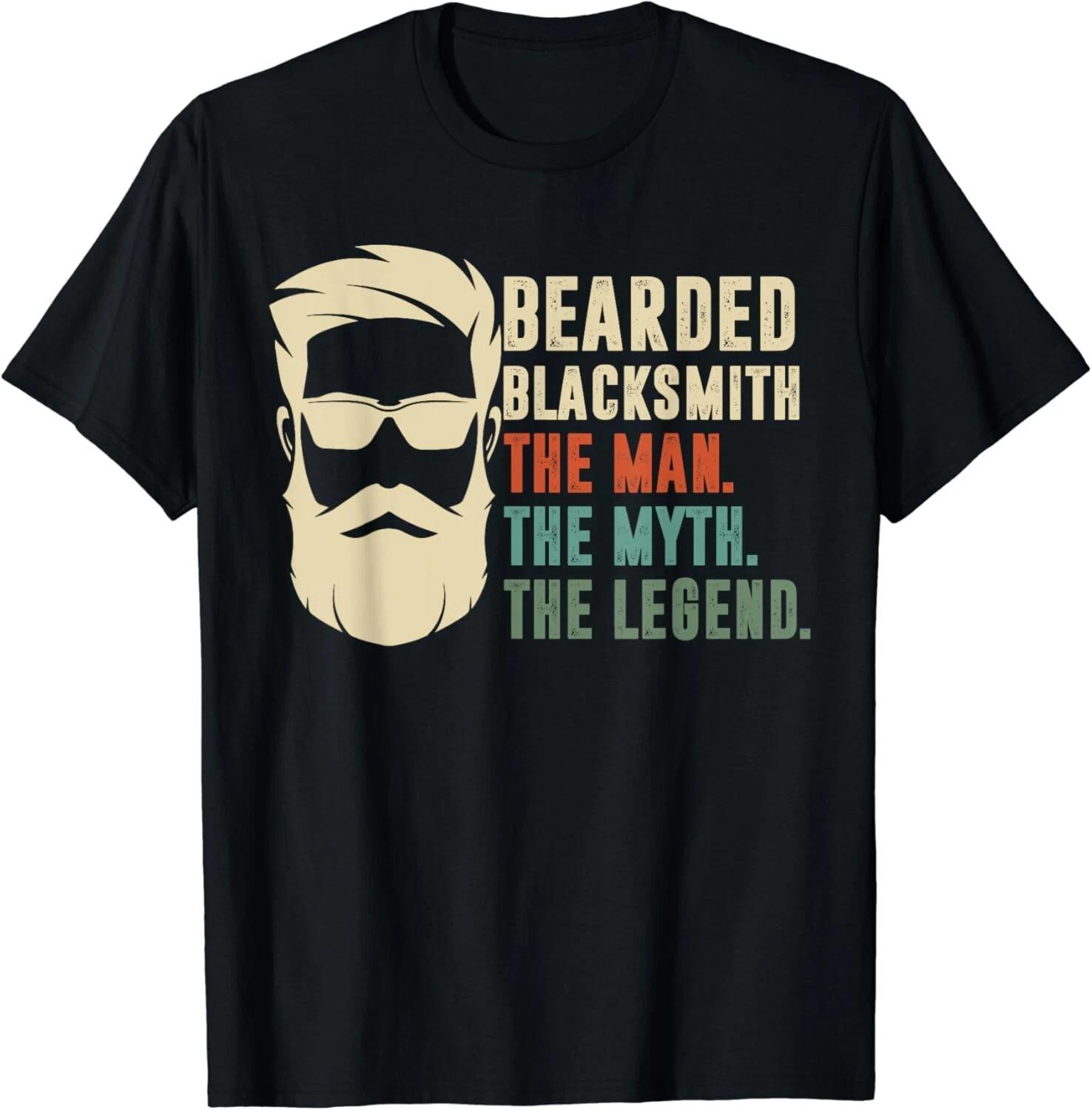 Bearded Blacksmith The Man The Myth The Legend Gift Unisex T-Shirt XL