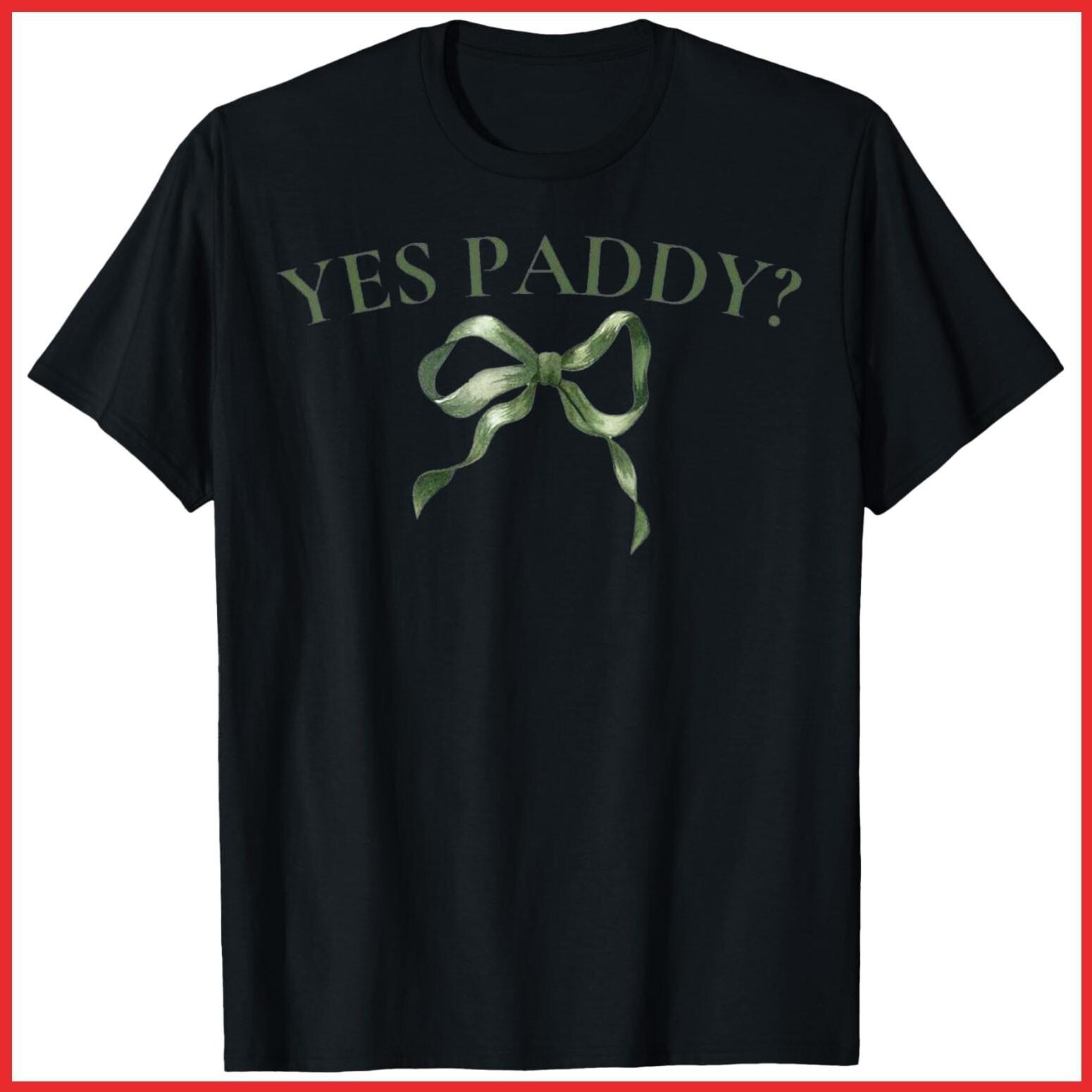90s Yes Paddy St Patricks Day Coquette Aesthetic Bow Black Cotton T-Shirt S-5XL XXL