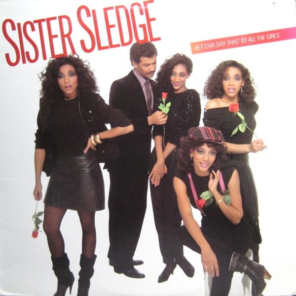 

LP Record SISTER SLEDGE - Bet Cha Say That To All The Girls 7900691 Cotillion 1983 Canada Soul/Funk Used