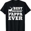Best Buckin Pappa Ever - Funny Hunting Dad T-Shirt