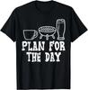 Plan For The Day Coffee Bbq Funny Barbecue Grilling Dad Gift Unisex T-Shirt