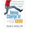 Taking Charge of ADHD: The Complete, Authoritative Guide for Parents