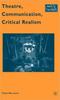 The Theatre, Communication, Critical Realism Book