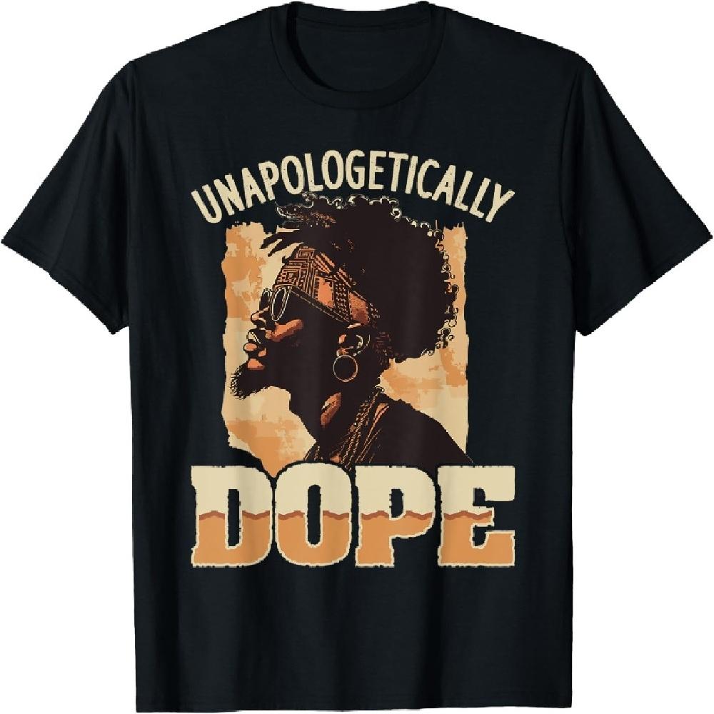 Black Men Unapologetically Dope Black History Graphic T-Shirt S