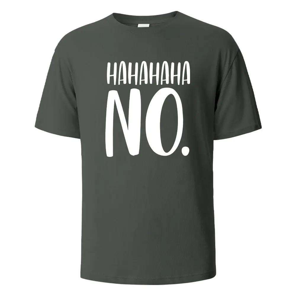 Hahaha No Print T-Shirt Summer Tees For Men Women 100% Cotton O-neck Oversize Casual Short Sleeved Tops
