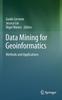 The Data Mining for Geoinformatics : Methods and Applications Book