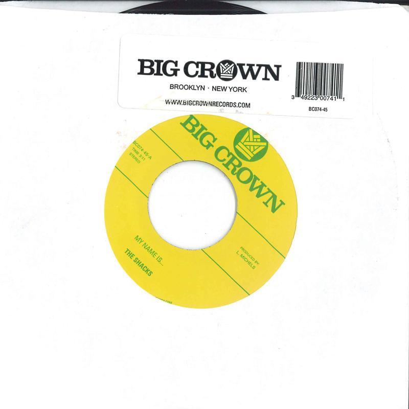 

7inch Record SHACKS My Name Is... Sand Song BC07445 Big Crown Recor 2018 US Rock