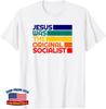 Leftist Christian Quote Jesus Was The Original Socialist Unisex T-Shirt